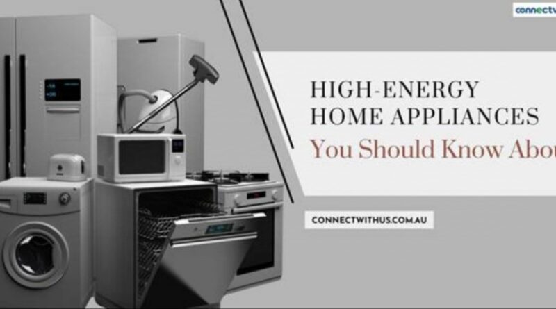 High-Energy Home Appliances You Should Know About